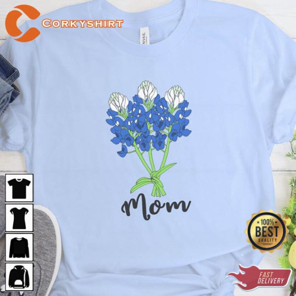 Texas Bluebonnet Mother’s Day Gift T-shirt