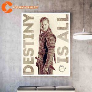 The Last Kingdom Seven Kings Destiny Is All Poster
