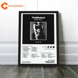 The Weekend Trilogy Full Album Tracklist Art Poster