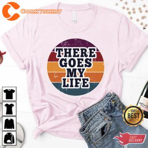 There Goes My Life Kenny Chesney Unisex T-Shirt