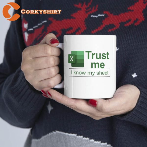 Trust Me I Know My Sheet Freak In The Sheets Mug