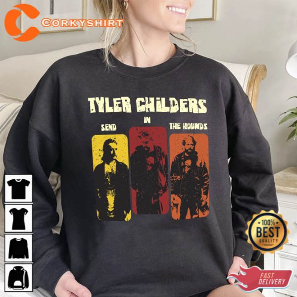 Tyler Childers Send In The Hounds Tour 2023 Merch Shirt Gift For Fan