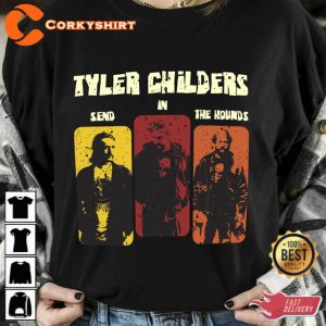 Tyler Childers Send In The Hounds Tour 2023 Merch Shirt Gift For Fan