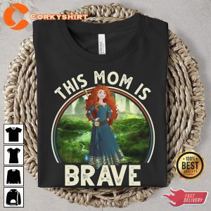 Vintage This Mom Is Brave Disney Brave Merida Shirt Mother’s Day T-Shirt
