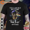 Yes I Am Old But I Saw Pink Floyd On Stage Pink Floyd Skull Logo Unisex T-Shirt