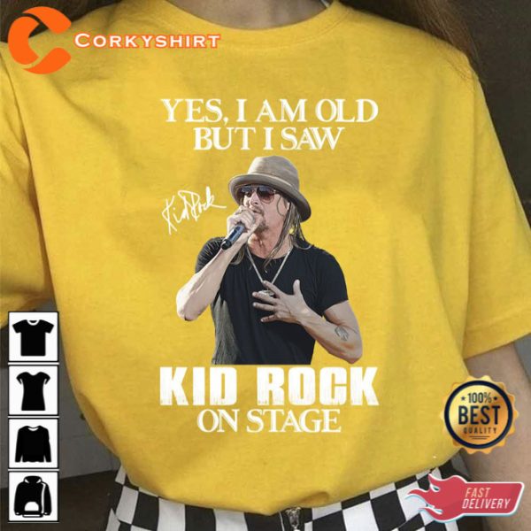 Yes Im Old But I Saw Kid Rock On Stage Unisex Hoodie