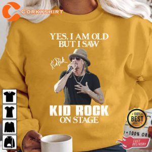Yes Im Old But I Saw Kid Rock On Stage Unisex Hoodie