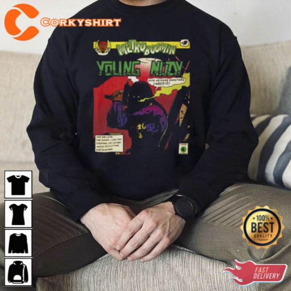 Young Nudy Design Metro Boomin Shirt Gift For Fan