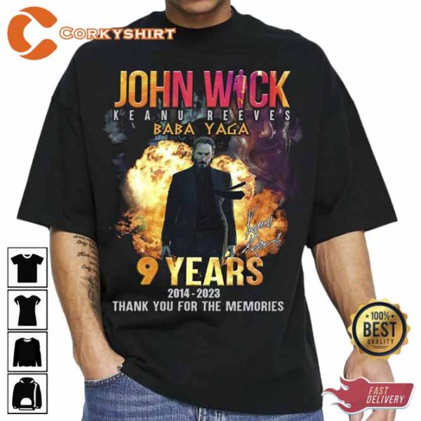 09 Years 2014-2023 John Wick You Wanted Me Back Im Back Signature T-Shirt