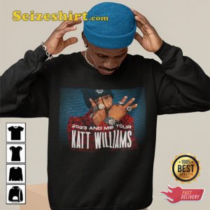 2023 And Me Tour Katt Williams Comedy Fan Gift Funny Shirt 1