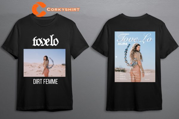 2023 Dirt Femme Tour Tove Lo Summer Concert 2 Side Unisex T-shirt