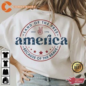 America Land Of The Free Because Of The Brave Shirt