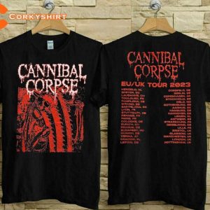 Cannibal Corpse EU UK Tour 2023 Music Metal Band Shirt Anniversary Gift