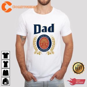 Dad A Fine Man And Patriot With Miller Lite Beer Gift for Dad Fathers Day Shirt1