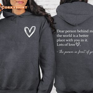 Dear Person Behind Me Front And Back Mental Health Sweatshirt