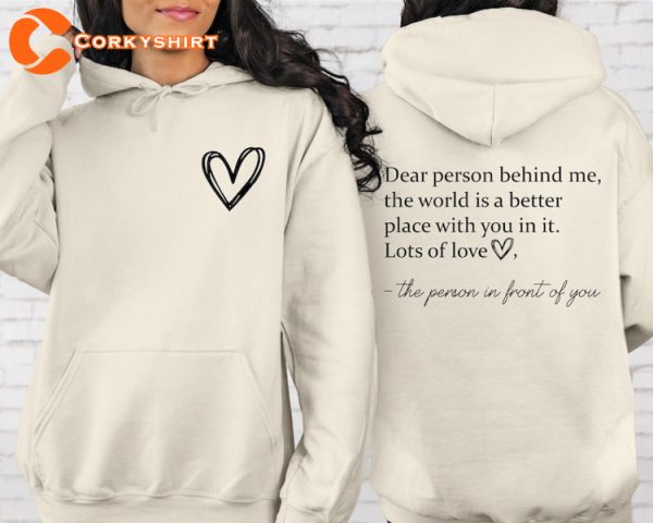 Dear Person Behind Me Front And Back Mental Health Sweatshirt