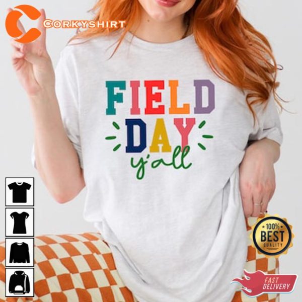 Field Day Yall Happy Field Trip First Grade Kindergarten Vibes Shirt