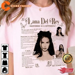 Lana Del Rey Happiness Is a Butterfly Gift for Fans Tour 2023 Shirt