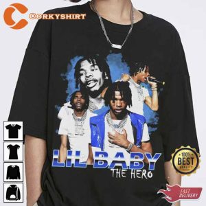 Lil baby The Hero Forever Unisex T-shirt Gift For Fans
