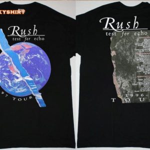 Rush Test For Echo 1996-97 Tour Rock Band Shirt Anniversary Gift For Fans