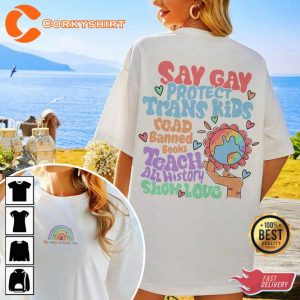 Say Gay Protect Trans Kids Equality Hurts No One Pride Rainbow Sweatshirt Support LGBT
