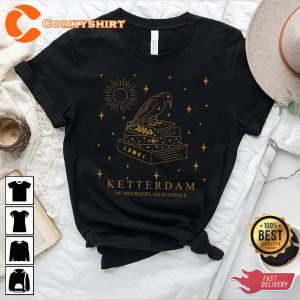 Six Of Crows Ketterdam Crow Club No Mourners No Funerals Unisex T shirt