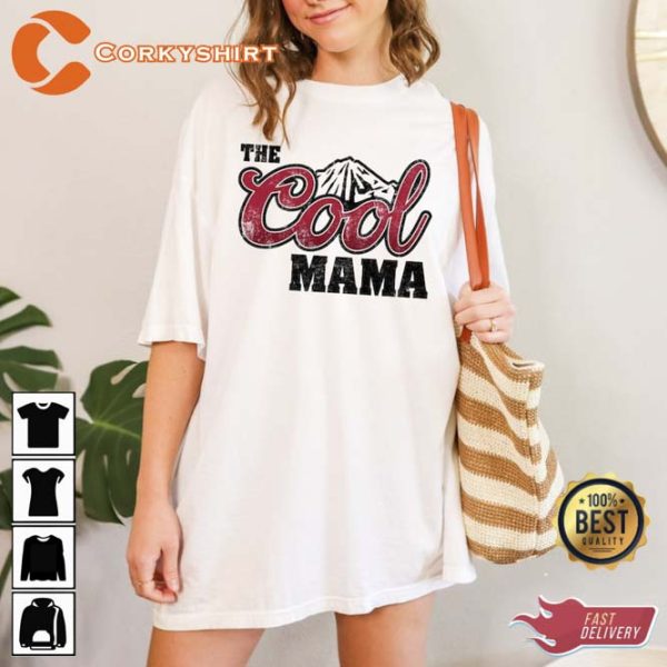 The Cool Mama Mountain Designed Happy Mothers Day T-Shirt