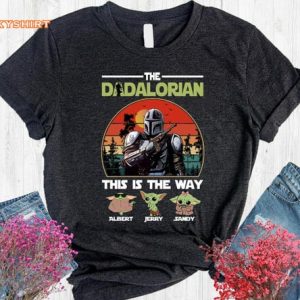 The Dadalorian Baby Yoda This Is The Way Funny Star Wars Fathers Day Shirt3
