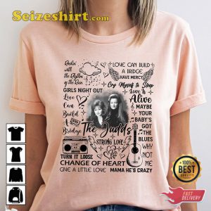 The Judds Love Can Build A Bridge Country Music Tour Fan Gift T-Shirt