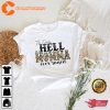 The Only Hell My Momma Ever Caused Shirt Happy Mothers Day