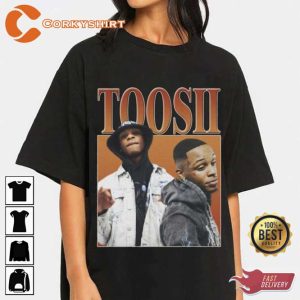 Toosii Favorite Song New York Rapper Hot Streak of R&B Unisex Trendy T-shirt