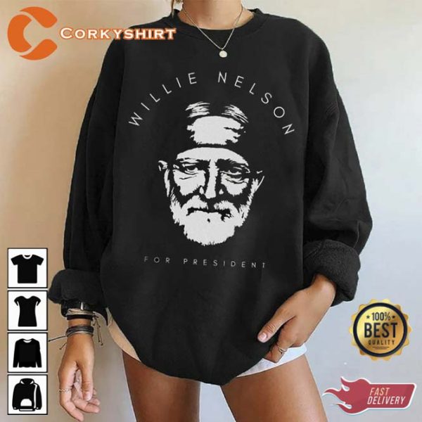 Willie Nelson For President American singer Tee For Fans