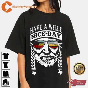 Willie Nelson Have A Willie Nice Day Gift Birthday T Shirt