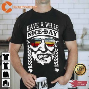 Willie Nelson - Have A Willie Nice Day Gift Birthday T Shirt3