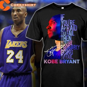 24 Lakers Kobe Bryant Signature Inspirational Quote Designed T-Shirt For Fans