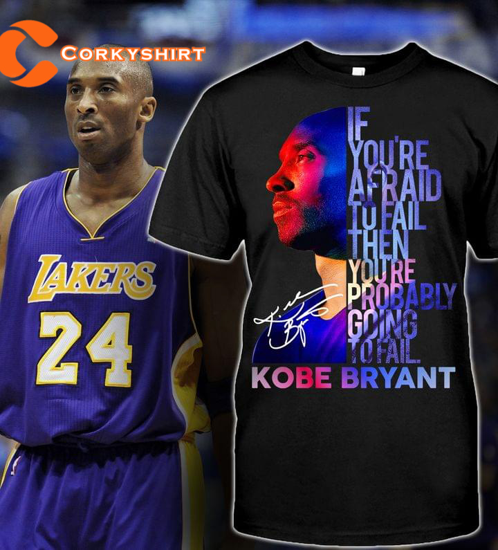 24 Lakers Kobe Bryant Signature Inspirational Quote Designed T