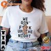 Beyonce 2023 We Gon Fk Up The Night Renaissance World Tour T-Shirt