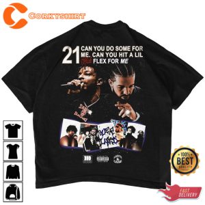 Can You Do Some For Me 21 Savage Flex For Me Hip Hop Rap T-Shirt