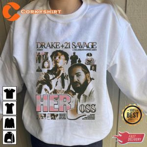 Drake & 21 Savage Her Loss Best Gift For Fans Unisex T-shirt