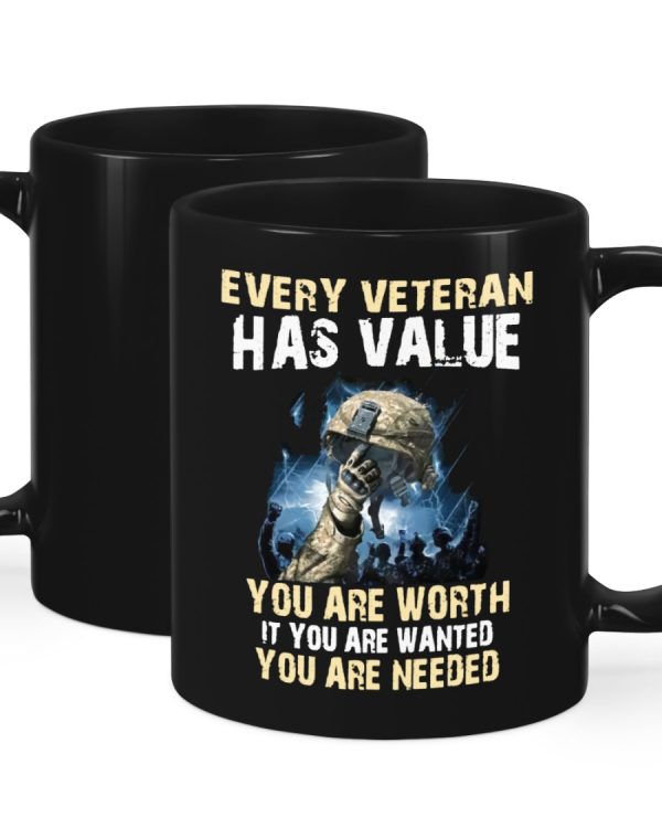 Every Veteran Has Value You Are Worth Ceramic Mug