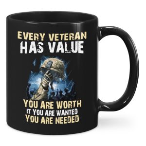 Every Veteran Has Value You Are Worth Ceramic Mug