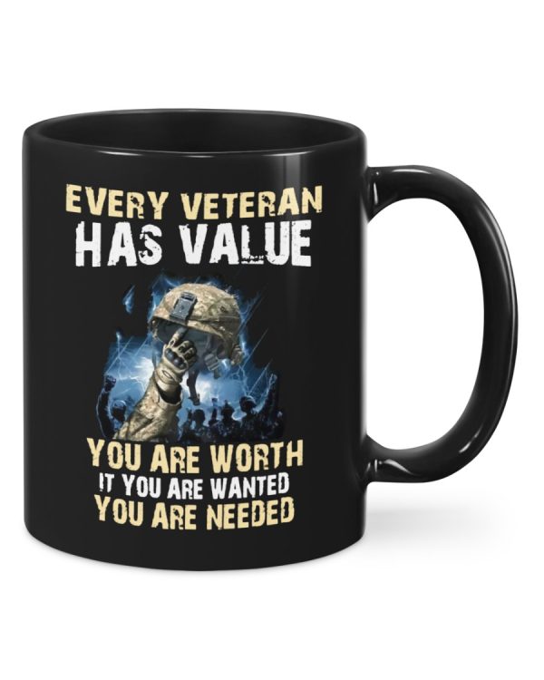 Every Veteran Has Value You Are Worth Ceramic Mug