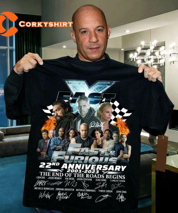 Fast And Furious 22nd Anniversary 2001-2023 Celebartion Shirt The End Of The Road Begins