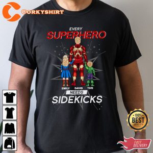 Father’s Day Every Super Hero Needs A Sidekick Gift For T-Shirt