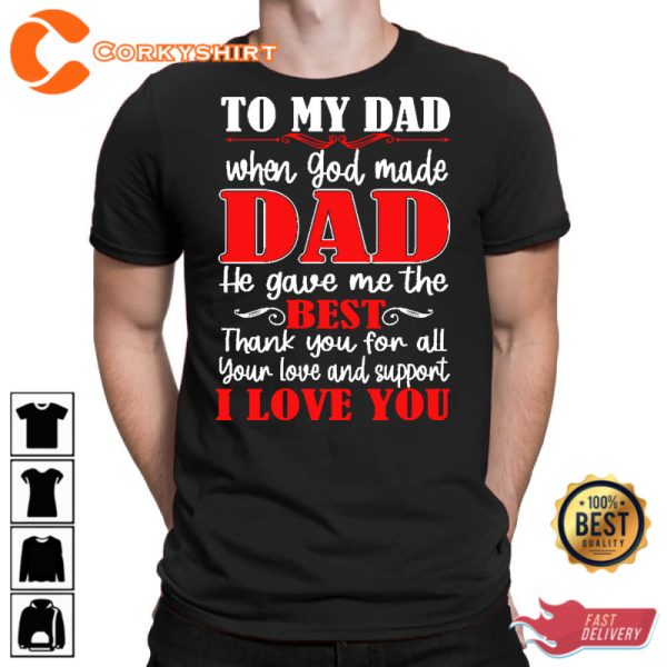 Fathers Day Shirt Father Day To My Dad 599 T-Shirt