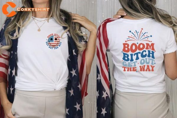 Fireworks Boom Bitch Get Out The Way Funny 4th of July Matching T-Shirt