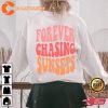 Forever Chasing Sunsets Pullover T-Shirt