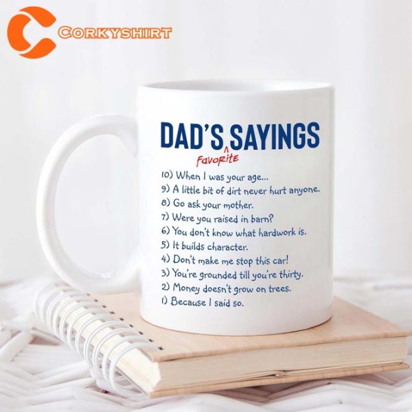 Funny Dad Favorite Sayings Jokes Fathers Day Coffee Mug