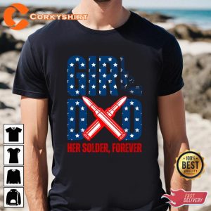 Girl Dad 4th Of July Her Solder Forever Happy Holiday T-shirt