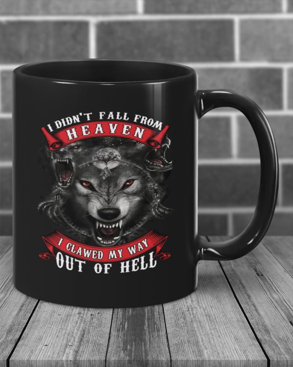 I Didnt Fall From Heaven Wolf Ceramic Coffee Mugs